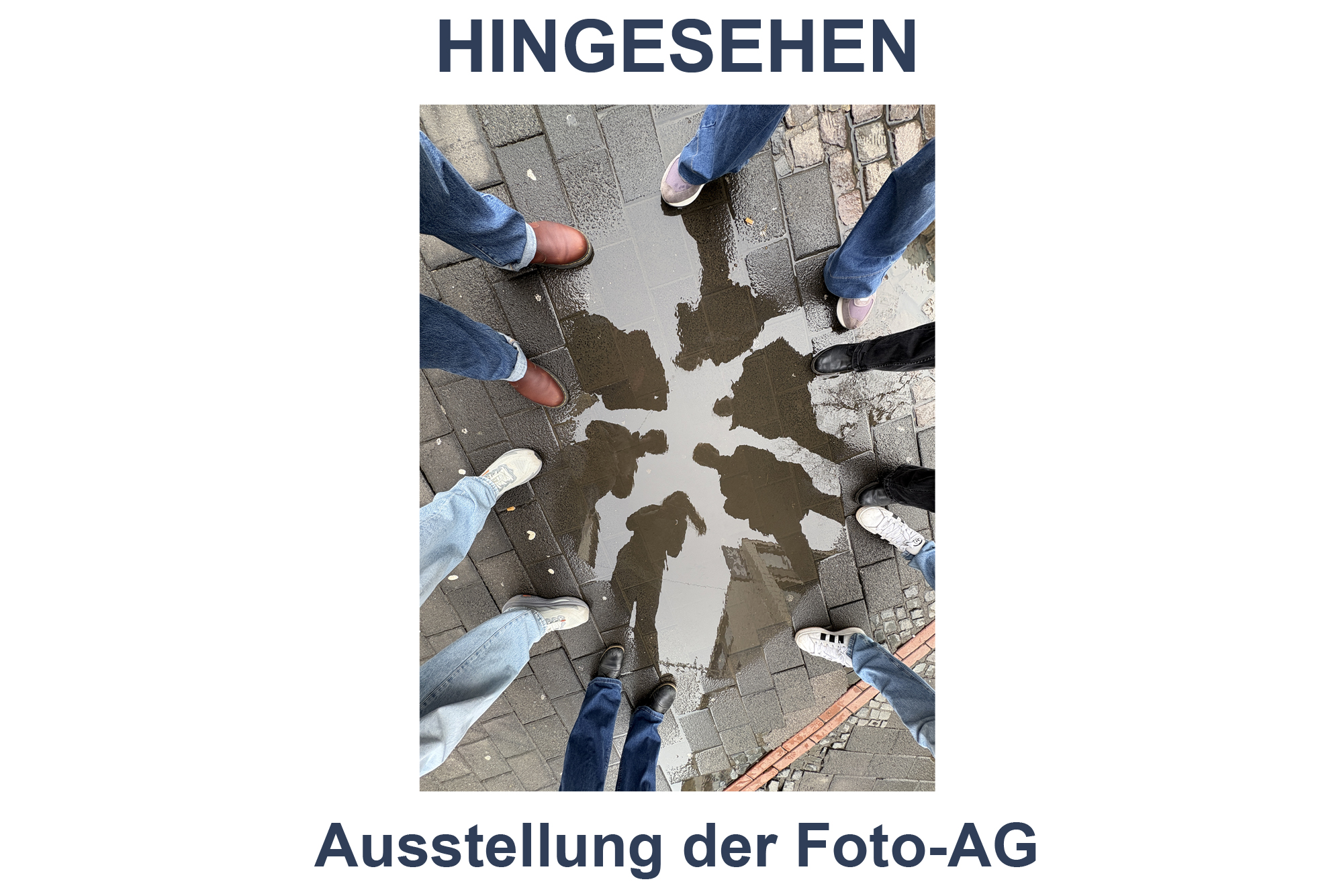 HiNGESEHEN – Werkschau der Foto-AG